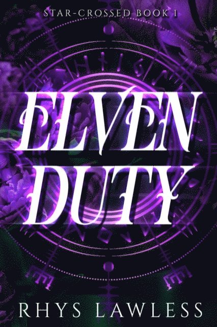 Rhys Writes Romance, Rhys Lawless - Elven Duty, E-bok