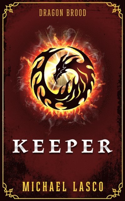 Michael Lasco - Keeper: An Urban Fantasy Adventure, E-bok