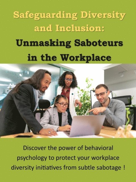Jennifer Hancock - Safeguarding Diversity and Inclusion: Unmasking Saboteurs in the Workplace, E-bok