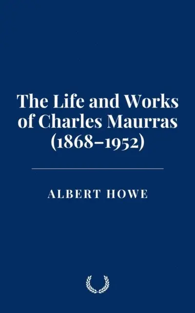 Albert Howe - Life and Works of Charles Maurras (1868-1952), E-bok. Tillgänglighet: Lägg i varukorg