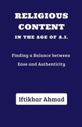 Religious Content  in the Age of AI