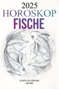 Horoskop Fische 2025