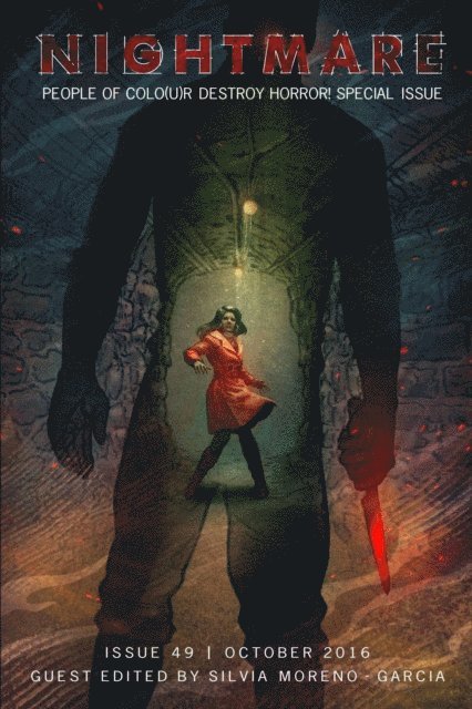 Silvia Moreno-Garcia - Nightmare Magazine, Issue 49 (October 2016, People of Colo(u)r Destroy Horror! Special Issue), E-bok