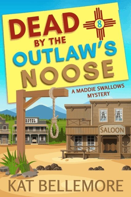 Kat Bellemore - Dead by the Outlaw's Noose, E-bok