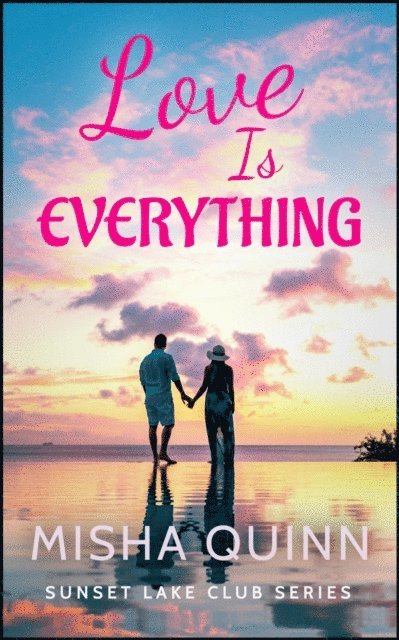 Misha Quinn - Love is Everything, E-bok