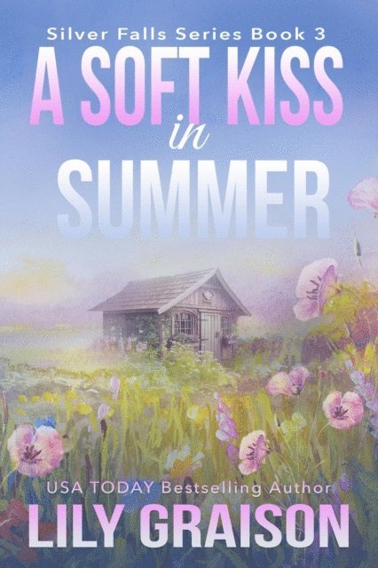 Lily Graison - Soft Kiss in Summer, E-bok