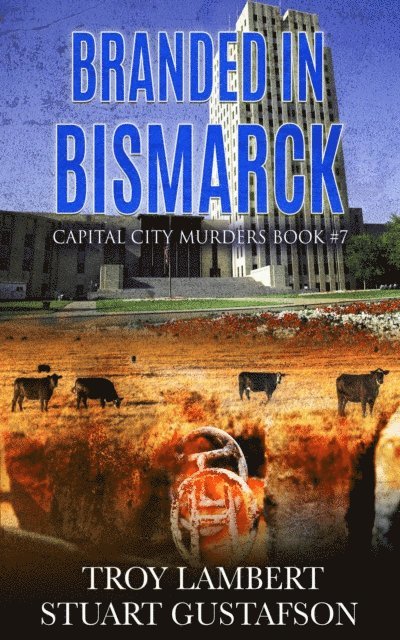 Branded in Bismarck