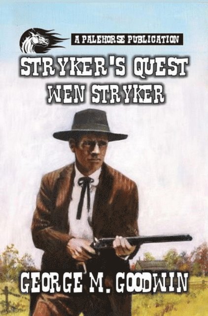 George M. Goodwin - Stryker's Quest - Wen Stryker, E-bok