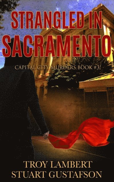 Strangled in Sacramento