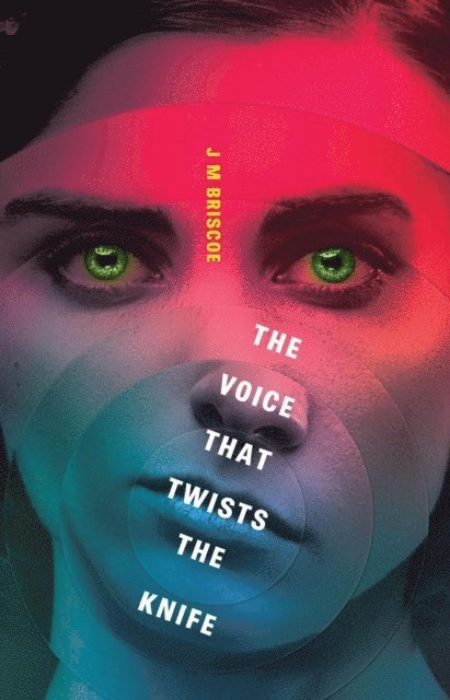 J M Briscoe - Voice That Twists The Knife, E-bok