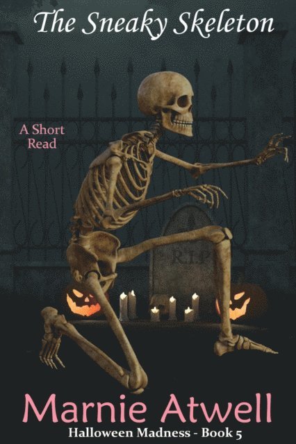 Marnie Atwell - Sneaky Skeleton, E-bok. Tillgänglighet: Lägg i varukorg