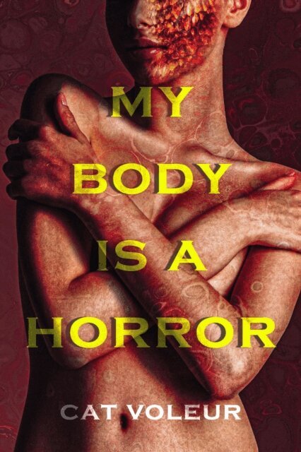 Cat Voleur - My Body is a Horror, E-bok