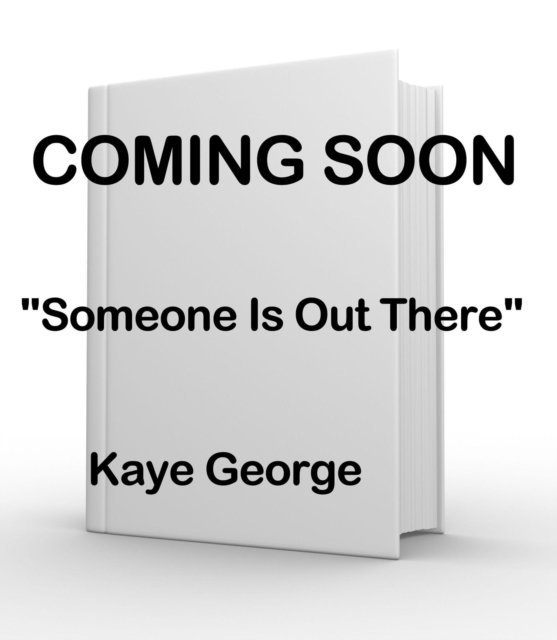 Kaye George - Someone Is Out There, E-bok