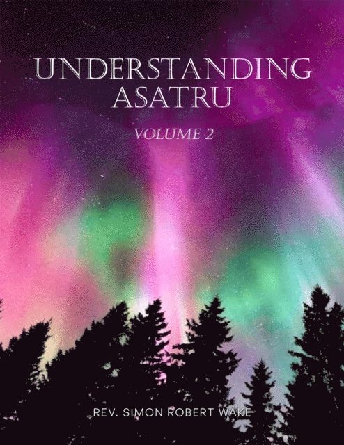 Simon wake - Understanding Asatru Volume 2, E-bok. Tillgänglighet: Lägg i varukorg