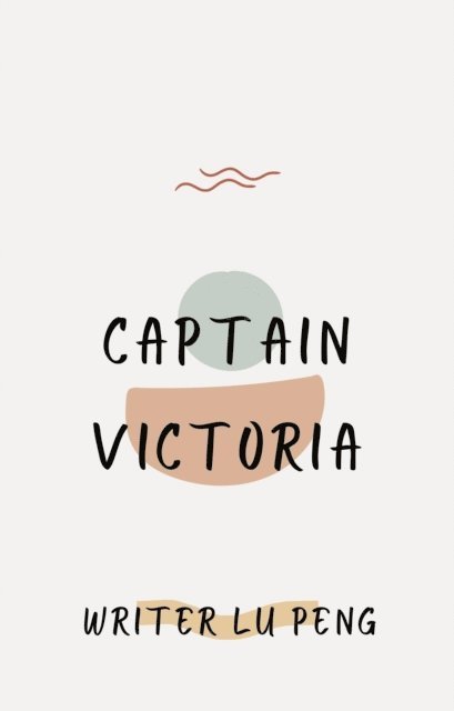 Lu Peng - Captain Victoria, E-bok