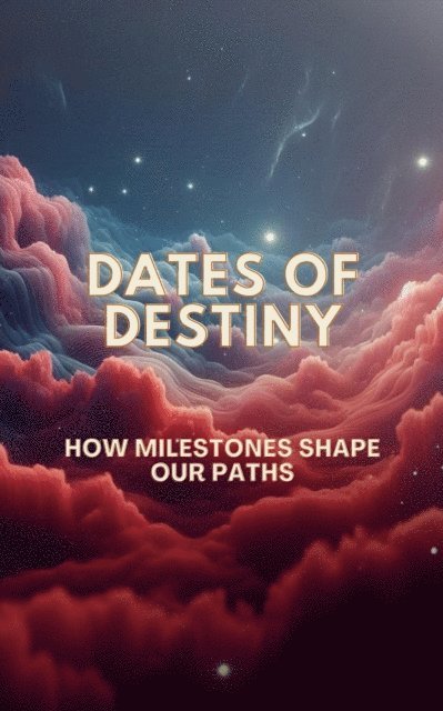 C. Clarke - Dates of Destiny, E-bok