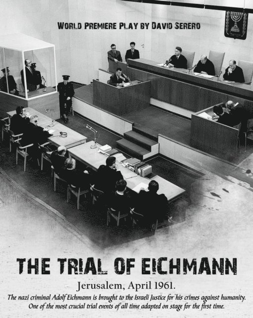 David Serero - Trial of Adolf Eichmann (The Play), E-bok
