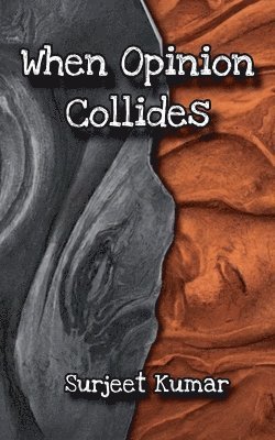 Surjeet Kumar - When Opinion Collides, Häftad