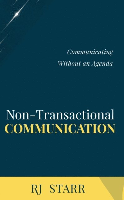 RJ Starr - Non-Transactional Communication, E-bok. Tillgänglighet: Lägg i varukorg