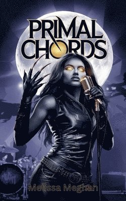 Melissa Meghan - Primal Chords, Häftad