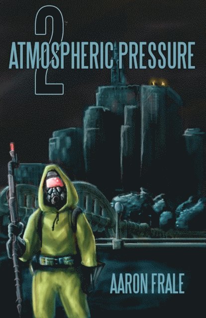 Aaron Frale - Atmospheric Pressure 2: The Rise of the Resistance, E-bok