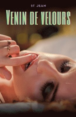 St Jean - Venin de velours, Häftad. Tillgänglighet: Lägg i varukorg