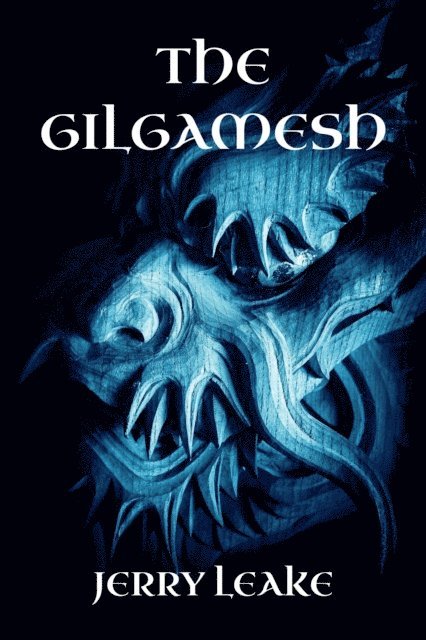 Jerry Leake - Gilgamesh, E-bok