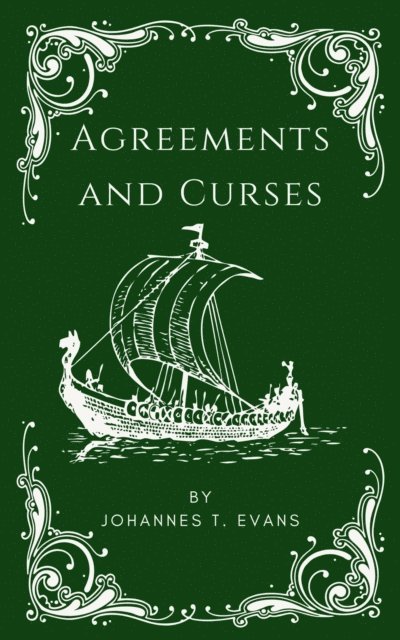 Johannes T. Evans - Agreements and Curses, E-bok