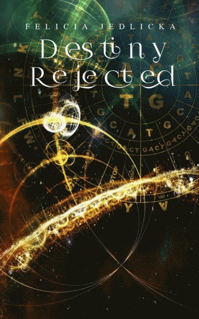 Felicia Jedlicka - Destiny Rejected, E-bok