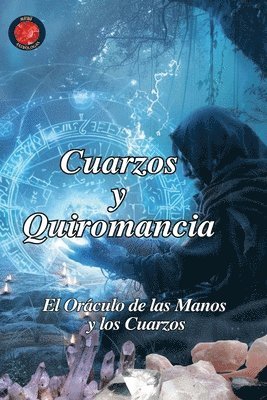 Cuarzos y Quiromancia