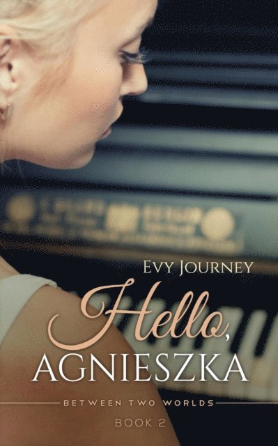 Evy Journey - Hello Agnieszka, E-bok