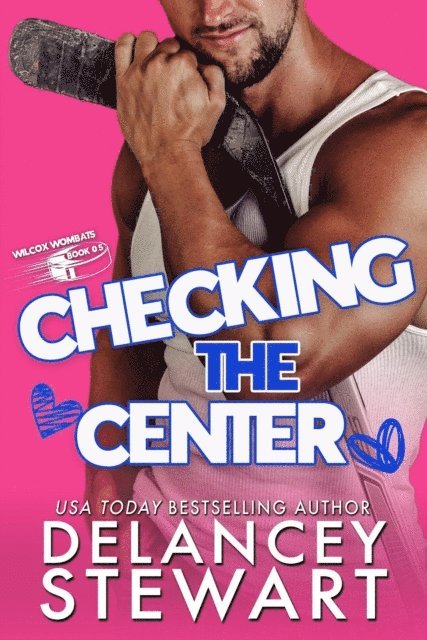 Delancey Stewart - Checking the Center, E-bok