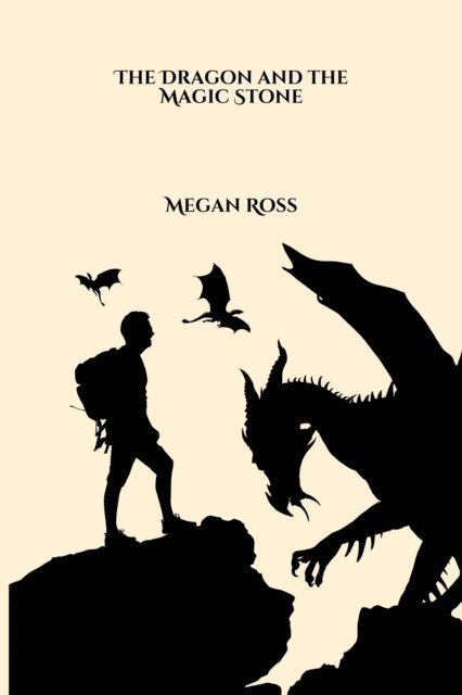 Megan Ross - Dragon and the Magic Stone, E-bok