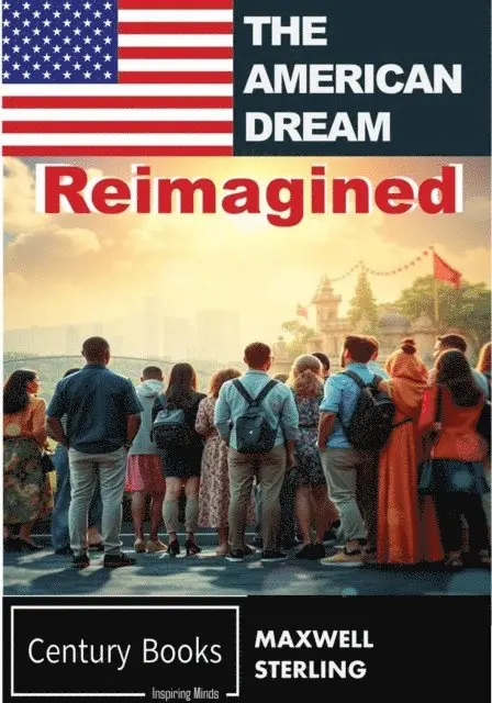 Maxwell Sterling - American Dream Reimagined, E-bok. Tillgänglighet: Lägg i varukorg