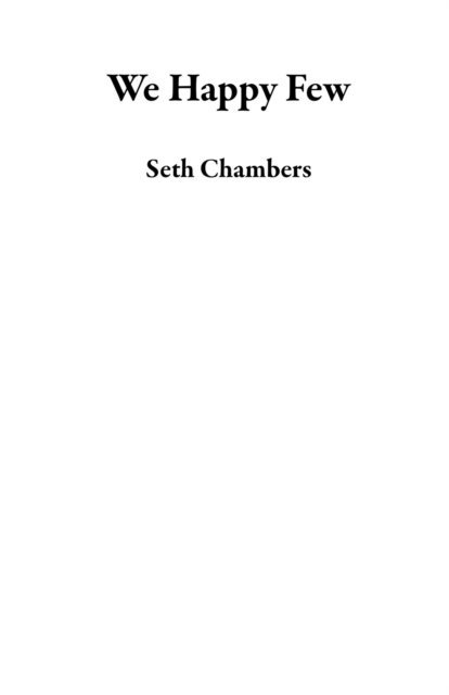 Seth Chambers - We Happy Few, E-bok