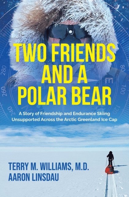 Terry M. Williams, Aaron Linsdau - Two Friends and a Polar Bear, E-bok