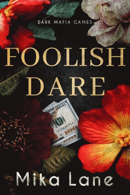 Mika Lane - Foolish Dare, E-bok