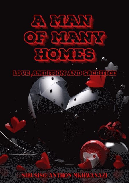 Sibusiso Anthon Mkhwanazi - man of many homes, E-bok. Tillgänglighet: Lägg i varukorg