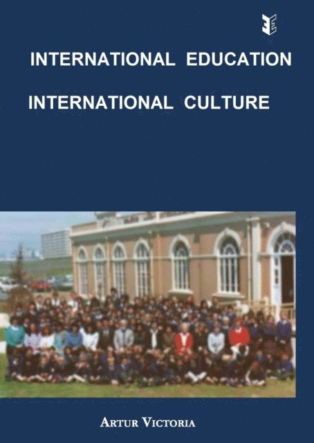 Artur Victoria - International Education - International Culture, E-bok