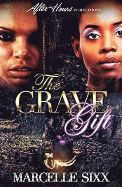 Marcelle Sixx - Grave Gift, E-bok