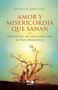 Amor y misericordia que sanan