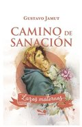 Camino de sanaci�n de lazos maternos