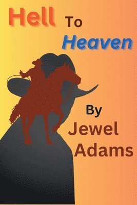 Jewel Adams - Hell To Heaven, Häftad