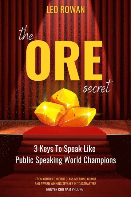 Fususu, Leo Rowan - ORE Secret: 3 Keys to Speak Like Public Speaking World Champions, E-bok