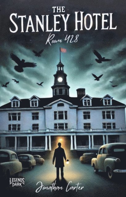 Jonathan Carter - Stanley Hotel Room 438, E-bok