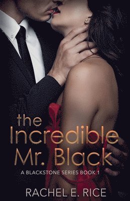 Rachel E Rice - Incredible Mr. Black, Häftad