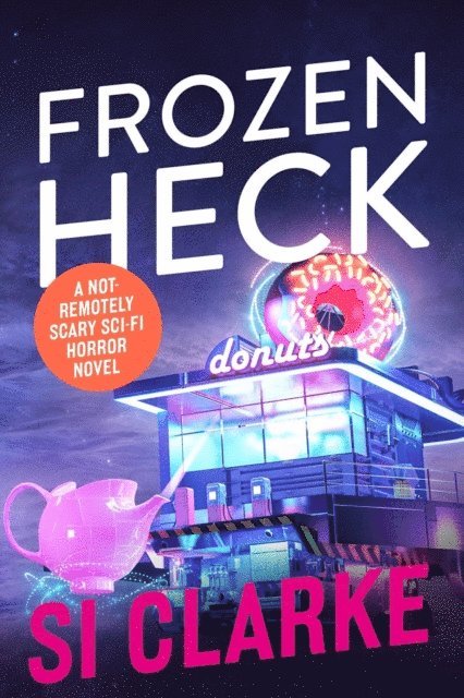 SI CLARKE - Frozen Heck, E-bok