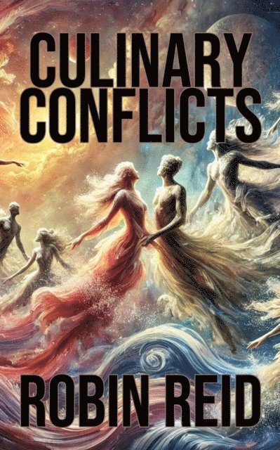 Robin Reid - Culinary Conflicts, E-bok