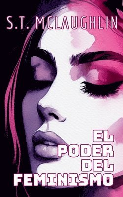 S T McLaughlin - Poder del Feminismo, Häftad. Tillgänglighet: Lägg i varukorg