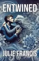 Julie Francis - Entwined, Häftad. Tillgänglighet: Lägg i varukorg
